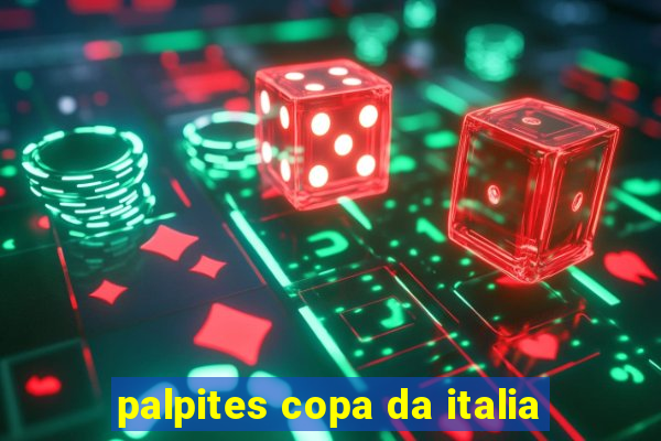 palpites copa da italia